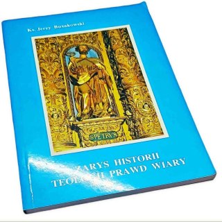 ZARYS HISTORII TEOLOGII PRAWD WIARY