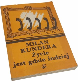 ŻYCIE JEST GDZIE INDZIEJ
