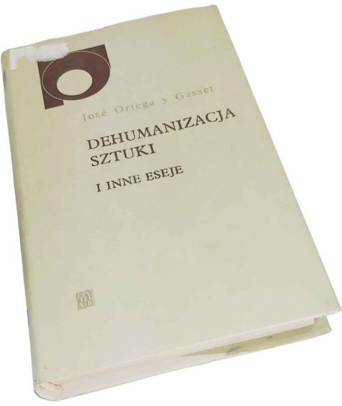DEHUMANIZACJA SZTUKI i inne eseje
