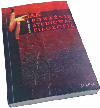 Jak poważnie studiować filozofię