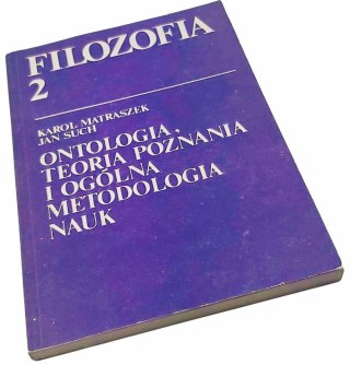 Ontologia, teoria poznania i ogólna metodologia nauk