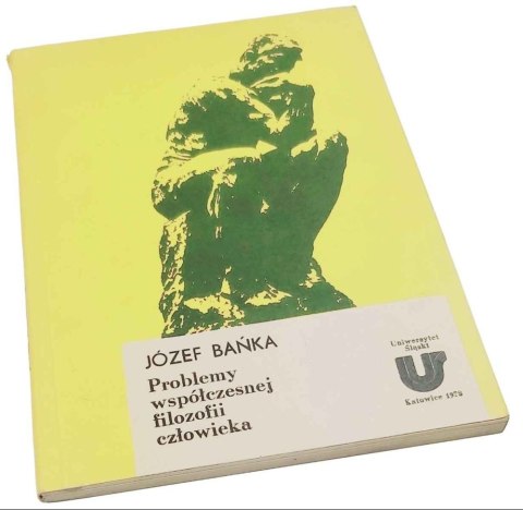 PROBLEMY WSPÓŁCZESNEJ FILOZOFII CZŁOWIEKA