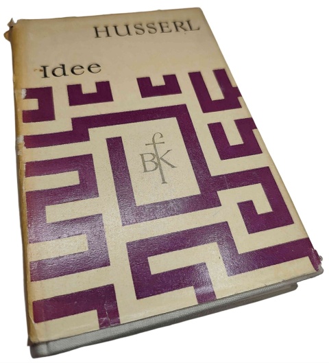 IDEE CZYSTEJ FENOMENOLOGII I FENOMENOLOGICZNEJ FILOZOFII