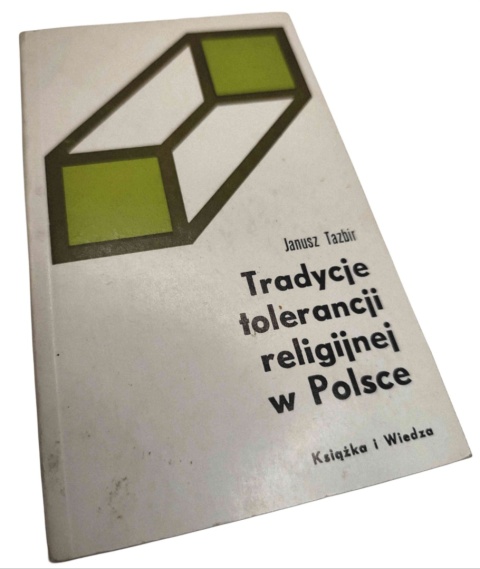 TRADYCJE TOLERANCJI RELIGIJNEJ W POLSCE
