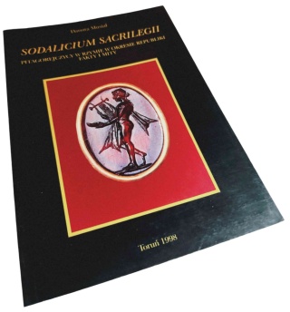 SODALICIUM SACRILEGII. PITAGOREJCZYCY W RZYMIE W OKRESIE REPUBLIKI. FAKTY I MITY