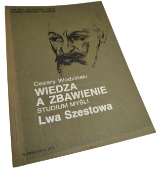 WIEDZA A ZBAWIENIE. STUDIUM MYŚLI LWA SZESTOWA