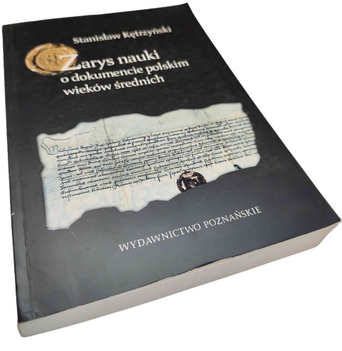 ZARYS NAUKI O DOKUMENCIE POLSKIM WIEKÓW ŚREDNICH