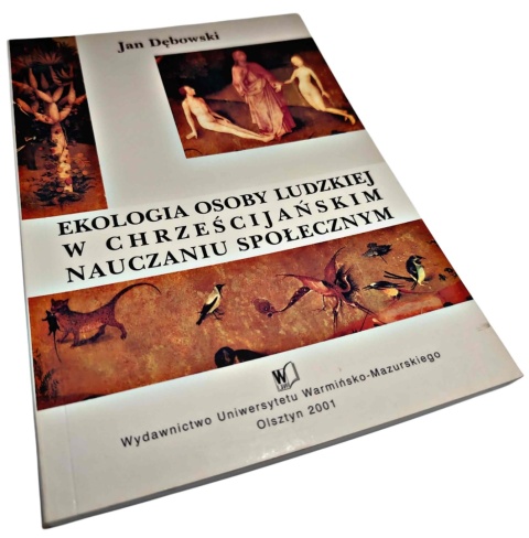 EKOLOGIA OSOBY LUDZKIEJ W CHRZEŚCIJAŃSKIM NAUCZANIU SPOŁECZNYM