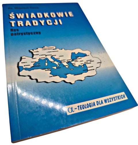 ŚWIADKOWIE TRADYCJI. RYS PATRYSTYCZNY