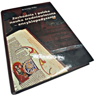 ZACHODNIA I POLSKA NAUKA ŚREDNIOWIECZNA – ENCYKLOPEDYCZNIE