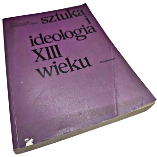 SZTUKA I IDEOLOGIA XIII WIEKU