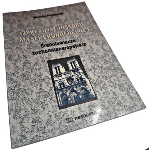 WYKŁADY Z HISTORII MYŚLI ŚREDNIOWIECZNEJ. ŚREDNIOWIECZE ZACHODNIOEUROPEJSKIE