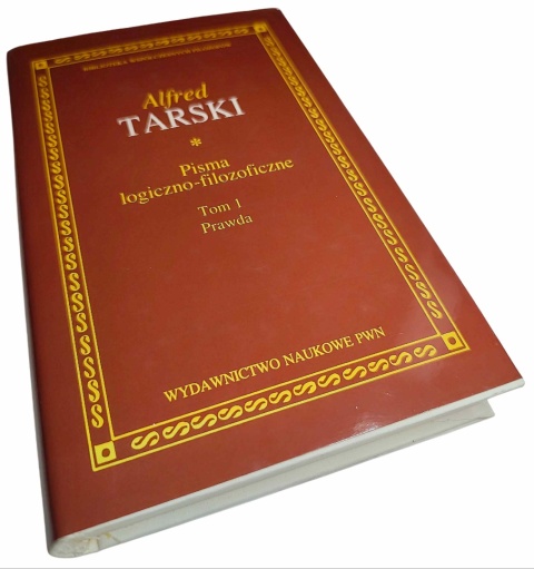 PISMA LOGICZNO FILOZOFICZNE TOM 1. PRAWDA