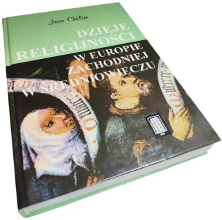 DZIEJE RELIGIJNOŚCI W EUROPIE ZACHODNIEJ W ŚREDNIOWIECZU