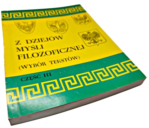 Z DZIEJÓW MYŚLI FILOZOFICZNEJ Część 3