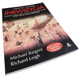 INKWIZYCJA. PRAWDZIWA HISTORIA WALKI Z HEREZJĄ, PROTESTANTYZMEM I CZARAMI OD XII WIEKU DO CZASÓW WSPÓŁCZESNYCH