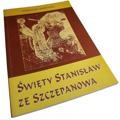 ŚWIĘTY STANISŁAW ZE SZCZEPANOWA