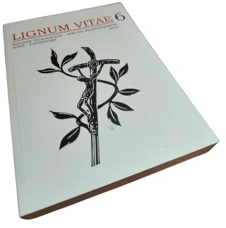 LIGNUM VITAE 6/2005. ROCZNIK TEOLOGICZNY WSD OO. FRANCISZKANÓW