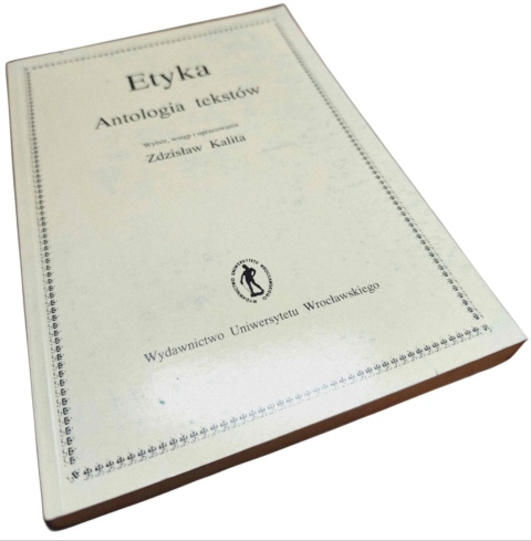 ETYKA. ANTOLOGIA TEKSTÓW