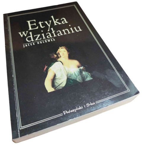 ETYKA W DZIAŁANIU