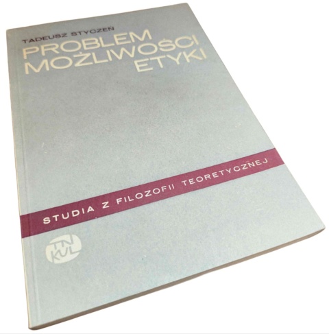 PROBLEM MOŻLIWOŚCI ETYKI