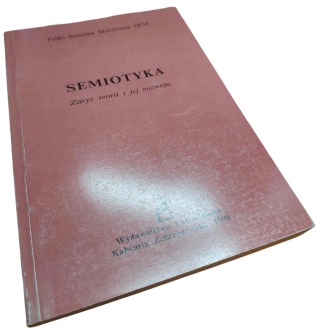 SEMIOTYKA. ZARYS TEORII I JEJ ROZWOJU