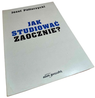 JAK STUDIOWAĆ ZAOCZNIE
