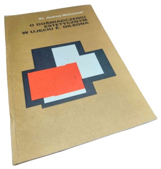 O DOŚWIADCZENIU ESTETYCZNYM W UJĘCIU E. GILSONA