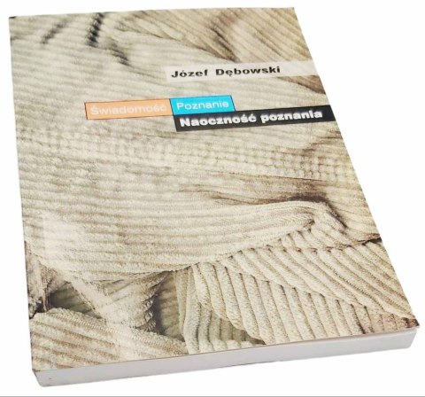 ŚWIADOMOŚĆ POZNANIE NAOCZNOŚĆ POZNANIA