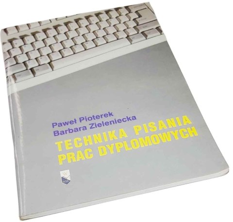 TECHNIKA PISANIA PRAC DYPLOMOWYCH