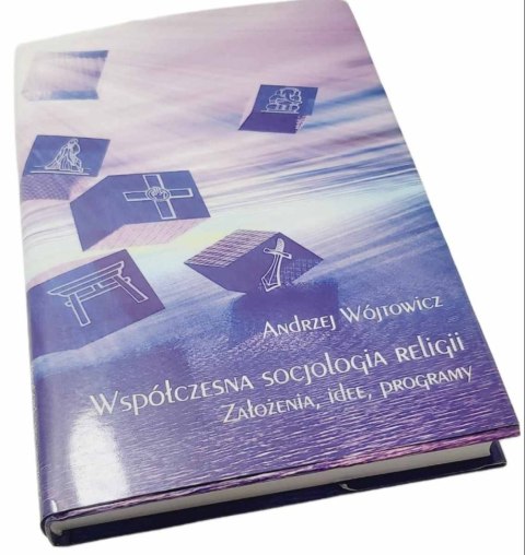 Współczesna socjologia religii - Założenia, idee, programy