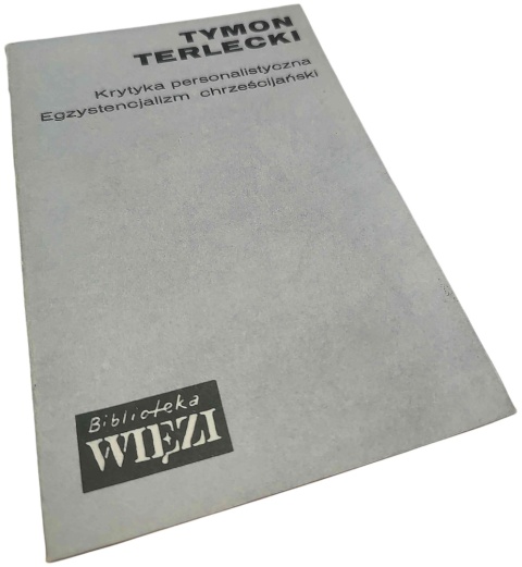 KRYTYKA PERSONALISTYCZNA. EGZYSTENCJALIZM CHRZEŚCIJAŃSKI