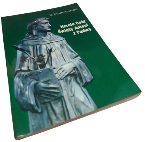 HEROLD BOŻY. ŚWIĘTY ANTONI Z PADWY