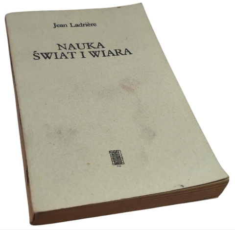 NAUKA, ŚWIAT I WIARA