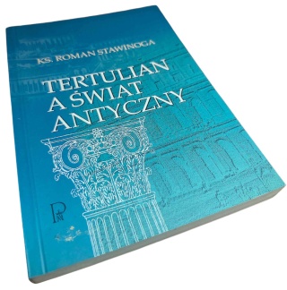 TERTULIAN A ŚWIAT ANTYCZNY