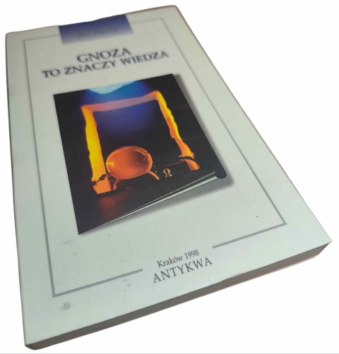 GNOZA TO ZNACZY WIEDZA