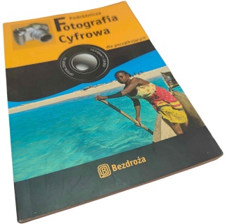 PODRÓŻNICZA FOTOGRAFIA CYFROWA DLA POCZĄTKUJĄCYCH