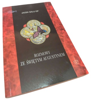 ROZMOWY ZE ŚWIĘTYM AUGUSTYNEM