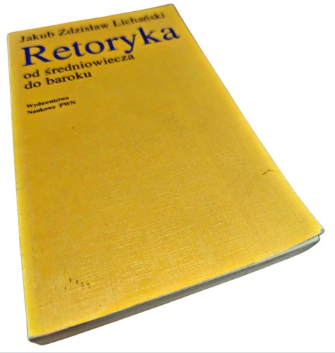 RETORYKA OD ŚREDNIOWIECZA DO BAROKU. TEORIA I PRAKTYKA