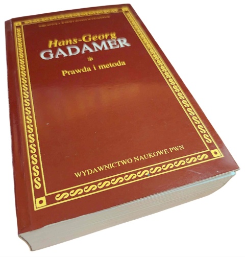 PRAWDA I METODA. ZARYS HERMENEUTYKI FILOZOFICZNEJ