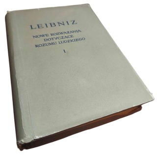 NOWE ROZWAŻANIA DOTYCZĄCE ROZUMU LUDZKIEGO. TOM I