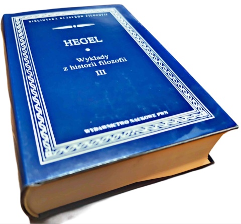 WYKŁADY Z HISTORII FILOZOFII. TOM 3 - Hegel