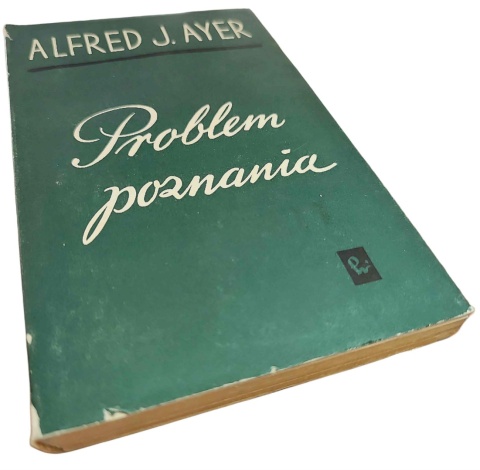 PROBLEM POZNANIA Alfred J. Ayer