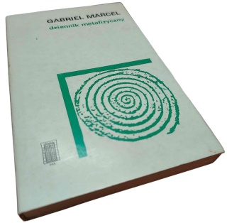 DZIENNIK METAFIZYCZNY Gabriel Marcel