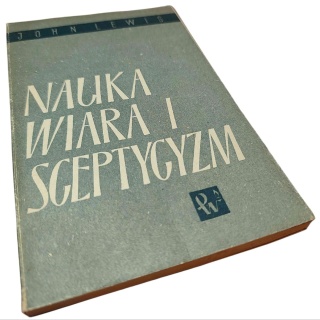 NAUKA, WIARA I SCEPTYCYZM John Lewis