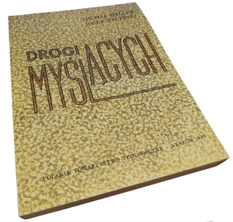 DROGI MYŚLĄCYCH Michał Heller, Józef Życiński