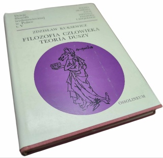 FILOZOFIA CZŁOWIEKA. TEORIA DUSZY Zdzisław Kuksewicz