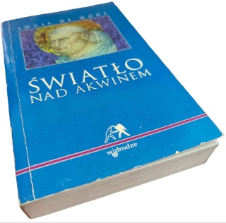 ŚWIATŁO NAD AKWINEM Louis de Wohl