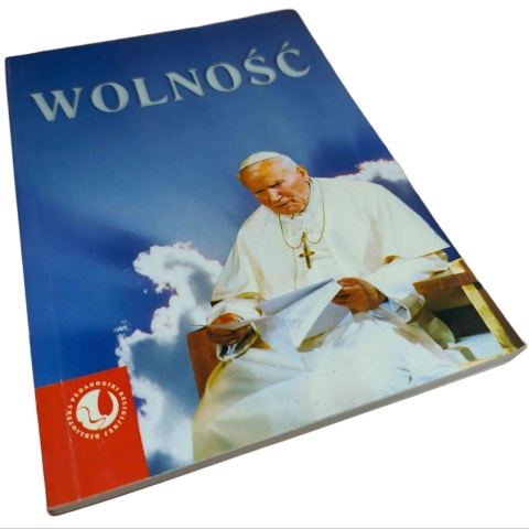 WOLNOŚĆ. WYCHOWANIE DO WOLNOŚCI W ŚWIETLE NAUCZANIA JANA PAWŁA II Magdalena Halama