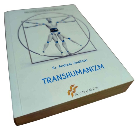 TRANSHUMANIZM ks. Andrzej Zwoliński